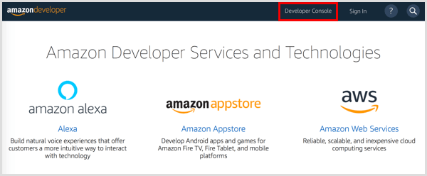 انقر فوق الزر Developer Console لإعداد حساب Amazon Developer.