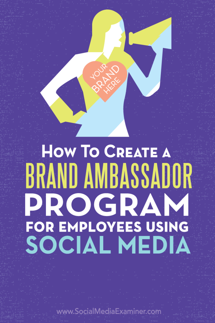 كيفية إنشاء برنامج سفير العلامة التجارية للموظفين الذين يستخدمون وسائل التواصل الاجتماعي: ممتحن وسائل التواصل الاجتماعي