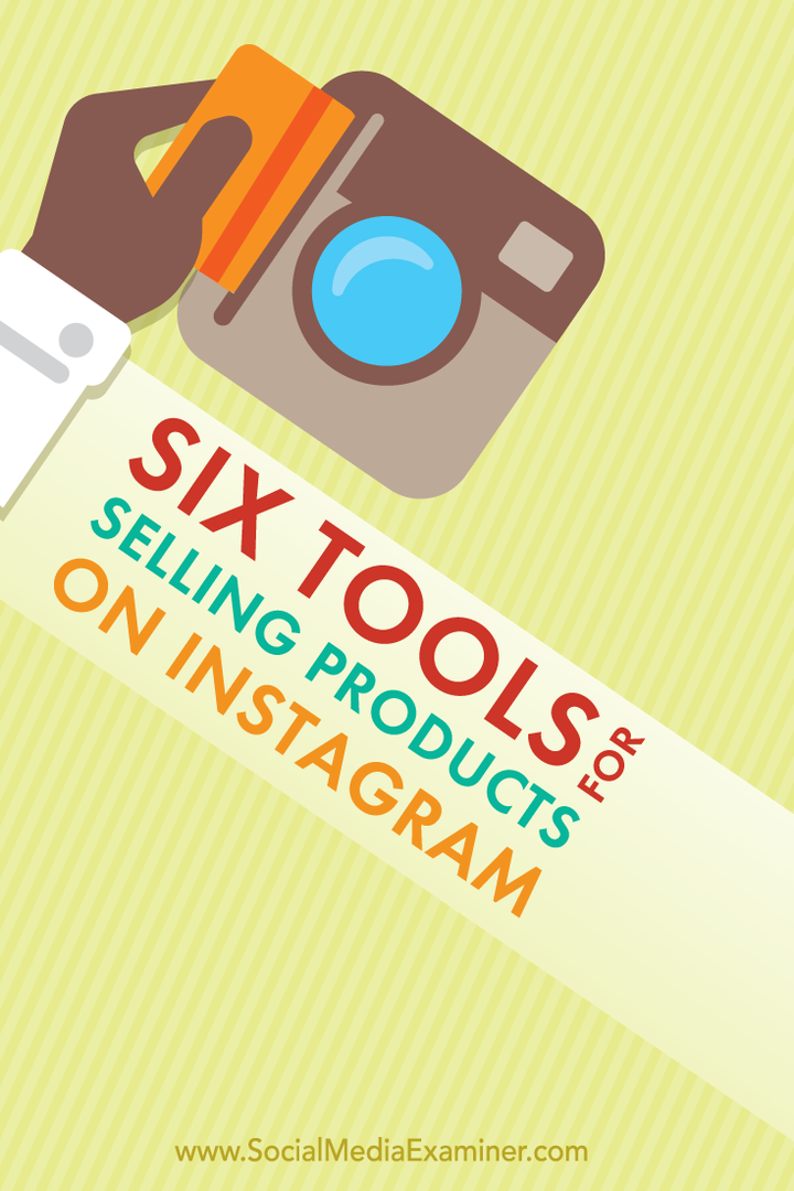 6 أدوات لبيع المنتجات على Instagram: ممتحن وسائل التواصل الاجتماعي