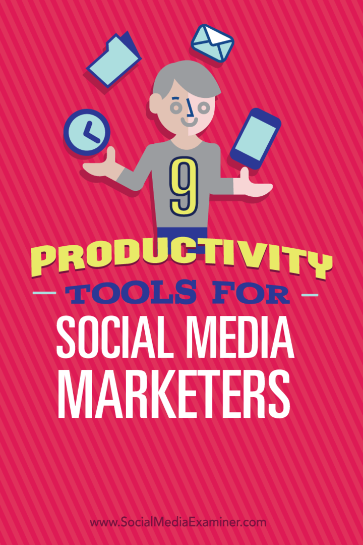 9 أدوات إنتاجية لمسوقي وسائل التواصل الاجتماعي: ممتحن وسائل التواصل الاجتماعي
