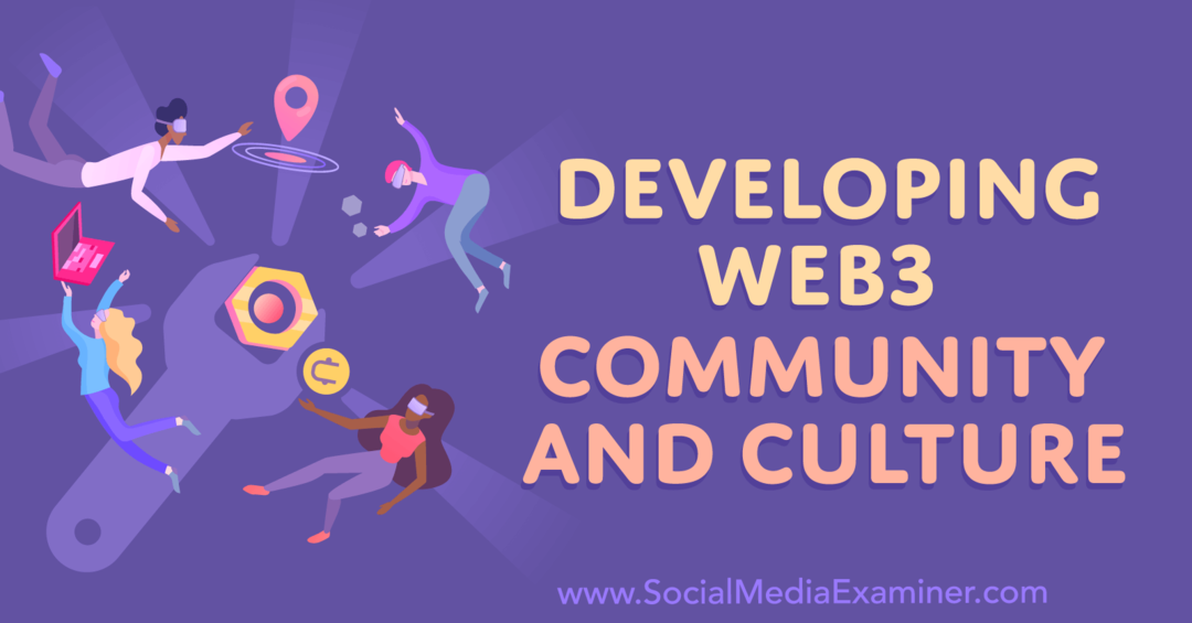 تطوير web3-community-and-culture-by-social-media-examiner