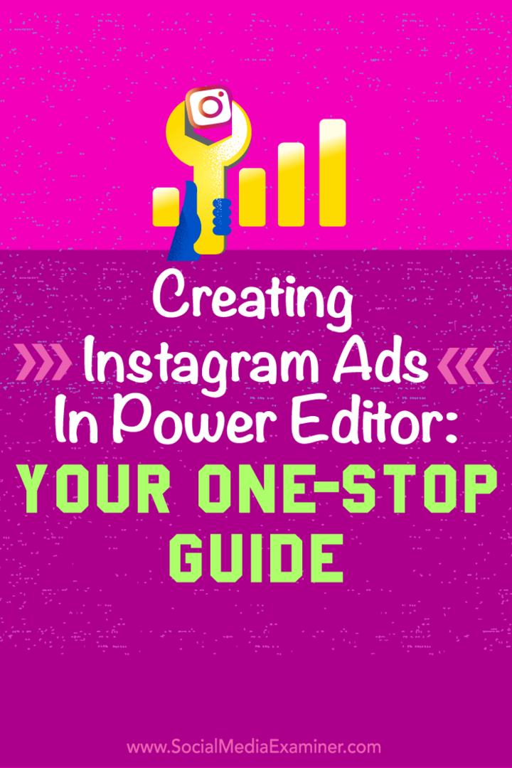 نصائح حول كيفية استخدام محرر الطاقة في Facebook لإنشاء إعلانات Instagram سهلة.
