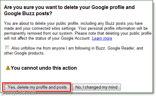 إذا كنت متأكدًا من رغبتك في حذف مشاركاتك في google buzz ، فانقر على نعم حذف ملفي الشخصي وستزول المشاركات و google buzz!