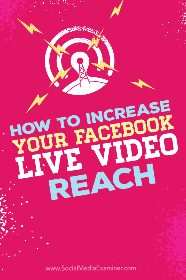 نصائح حول كيفية زيادة مدى وصول عمليات بث الفيديو المباشر على Facebook.
