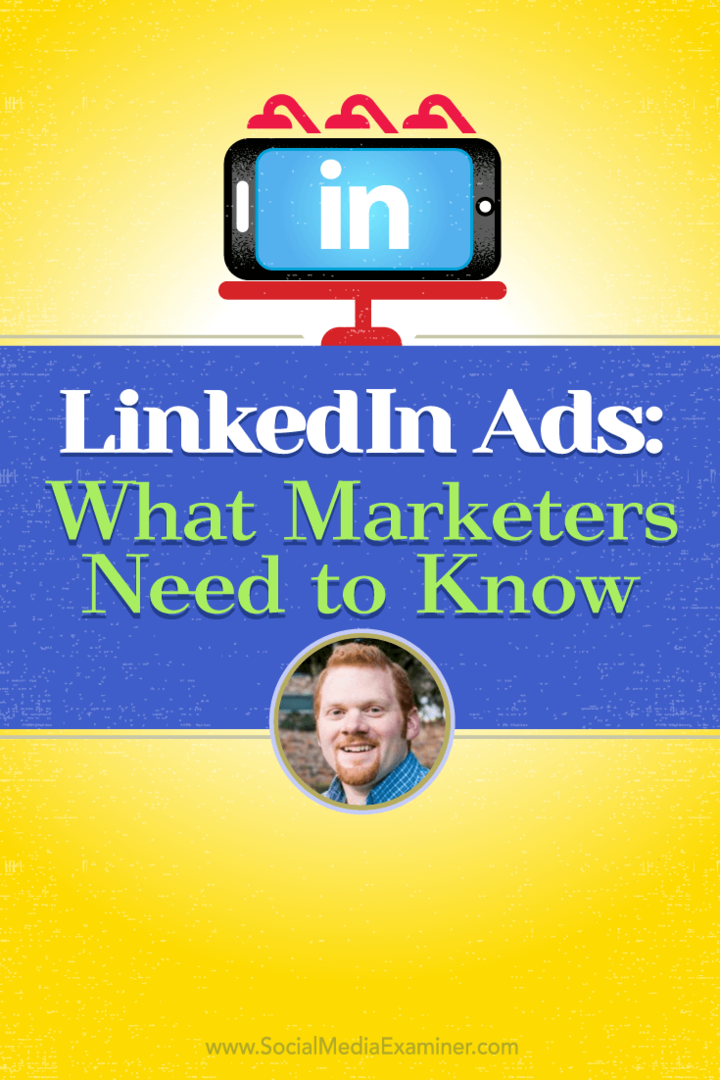 إعلانات LinkedIn: ما يحتاج المسوقون إلى معرفته: ممتحن وسائل التواصل الاجتماعي