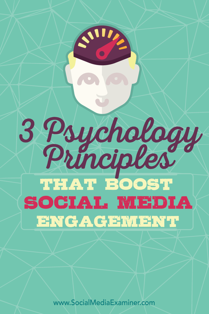 ثلاثة مبادئ في علم النفس لتحسين مشاركة وسائل التواصل الاجتماعي