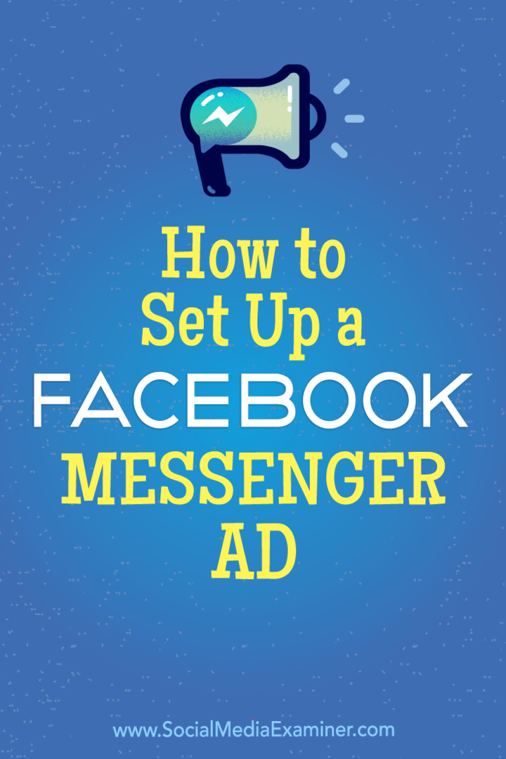 كيفية إعداد إعلان Facebook Messenger بواسطة Tammy Cannon على ممتحن وسائل التواصل الاجتماعي.
