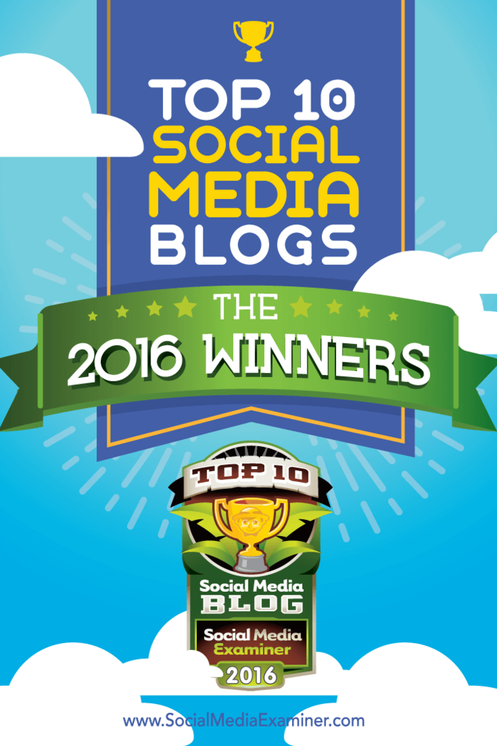 أفضل عشرة فائزين في مدونة وسائل التواصل الاجتماعي لعام 2016