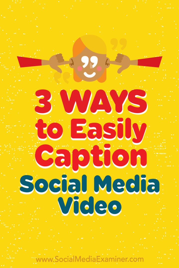 3 طرق للتعليق بسهولة على فيديو الوسائط الاجتماعية: ممتحن وسائل التواصل الاجتماعي