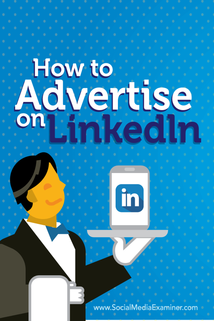 كيفية الإعلان على LinkedIn: ممتحن وسائل التواصل الاجتماعي