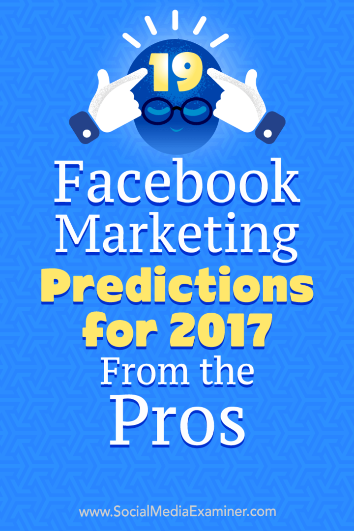 19 توقعًا للتسويق على Facebook لعام 2017 من الإيجابيات: ممتحن وسائل التواصل الاجتماعي