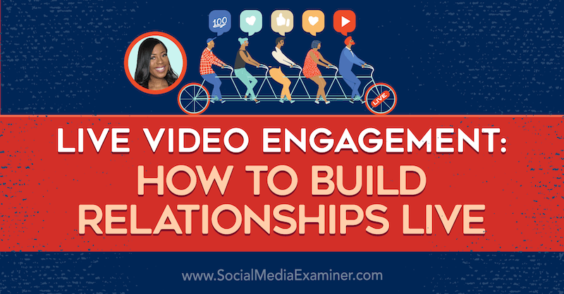 تفاعل مباشر بالفيديو: كيفية بناء علاقات مباشرة تعرض رؤى من جانين كامينغز على بودكاست التسويق عبر وسائل التواصل الاجتماعي.
