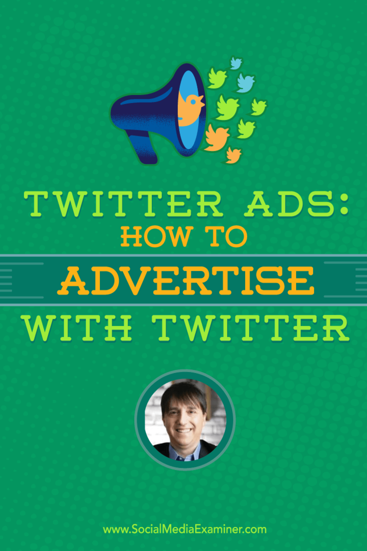 إعلانات Twitter: كيفية الإعلان باستخدام Twitter: Social Media Examiner