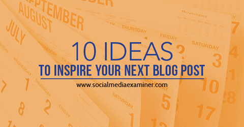 10 أفكار لإلهام منشورات المدونة