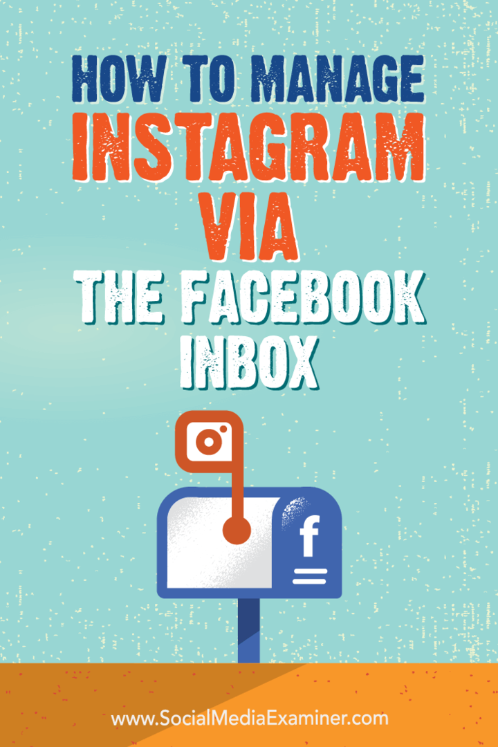 كيفية إدارة Instagram عبر صندوق الوارد على Facebook: ممتحن الوسائط الاجتماعية
