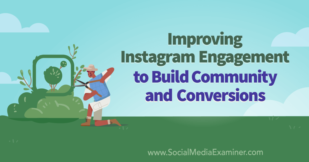 تحسين مشاركة Instagram لبناء المجتمع والتحويلات: ممتحن وسائل التواصل الاجتماعي