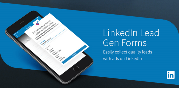 LinkedIn Lead Gen Forms هي طريقة سهلة لجمع عملاء متوقعين ذوي جودة من مستخدمي الأجهزة المحمولة.