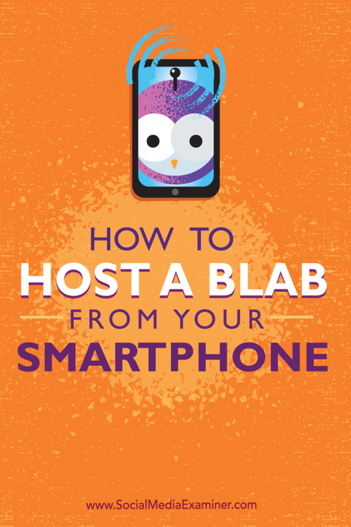 كيف تستضيف Blab من هاتفك الذكي: ممتحن وسائل التواصل الاجتماعي