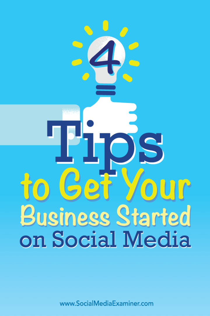 نصائح حول أربع طرق لبدء عملك الصغير على وسائل التواصل الاجتماعي.
