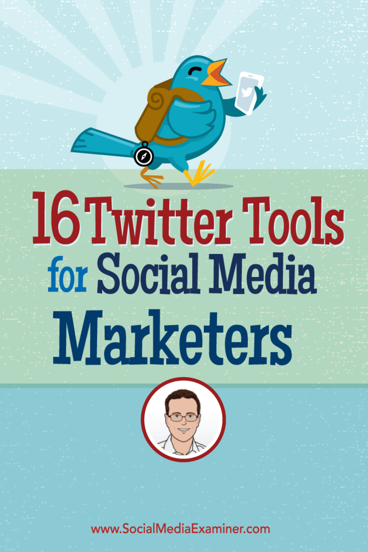 16 أداة Twitter للمسوقين عبر وسائل التواصل الاجتماعي: ممتحن وسائل التواصل الاجتماعي