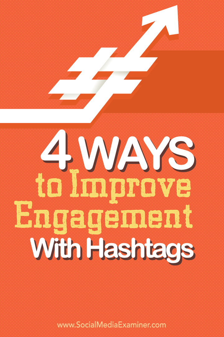 4 طرق لتحسين التفاعل مع Hashtags: ممتحن وسائل التواصل الاجتماعي