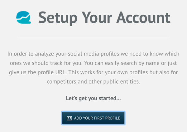 قم بالتسجيل للحصول على حساب Quintly ثم انقر فوق Add Your First Profile.