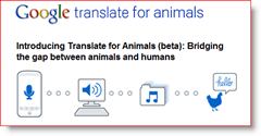 مترجم جوجل للحيوانات 2010 كذبة نيسان