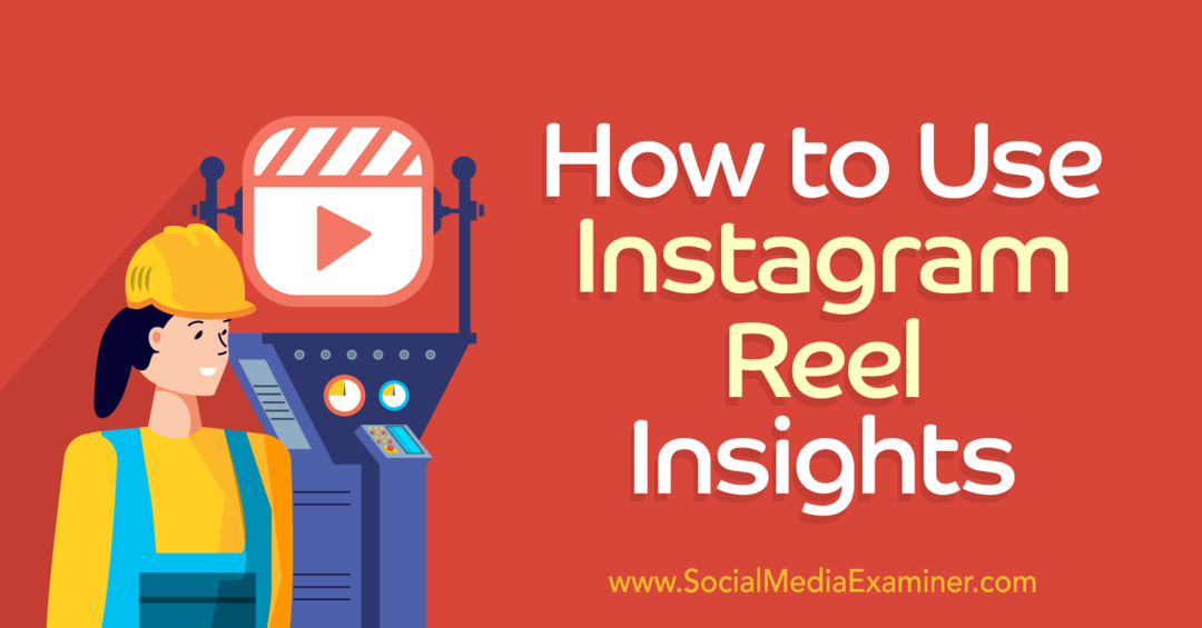 كيفية استخدام Instagram Reels Insights-Social Media Examiner