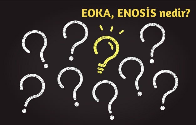 ذات مرة ما هي قبرص EOKA ENOSİS؟ ماذا يعني eoca و enosis؟