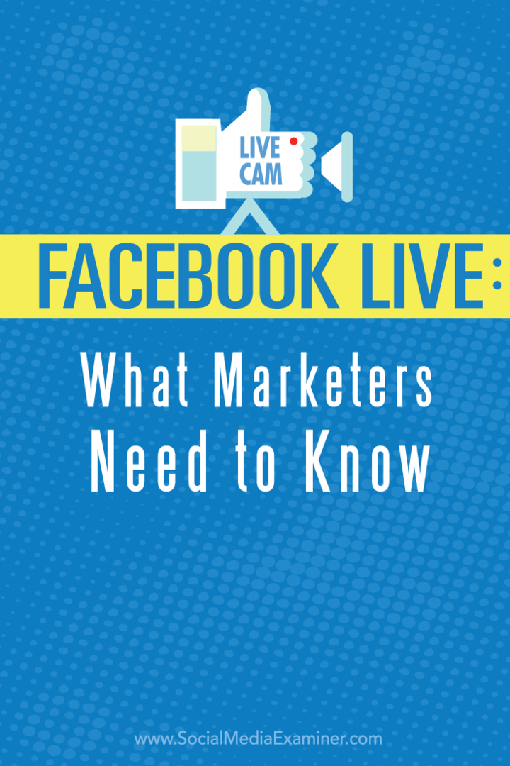Facebook Live: ما يحتاج المسوقون إلى معرفته: ممتحن وسائل التواصل الاجتماعي