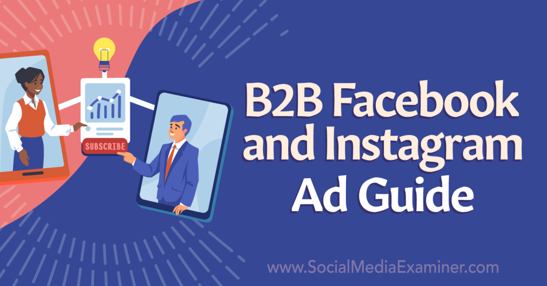 B2B دليل إعلانات Facebook و Instagram-Social Media Examiner