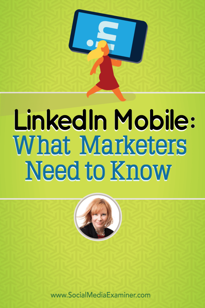 LinkedIn Mobile: ما يحتاج المسوقون إلى معرفته: ممتحن وسائل التواصل الاجتماعي