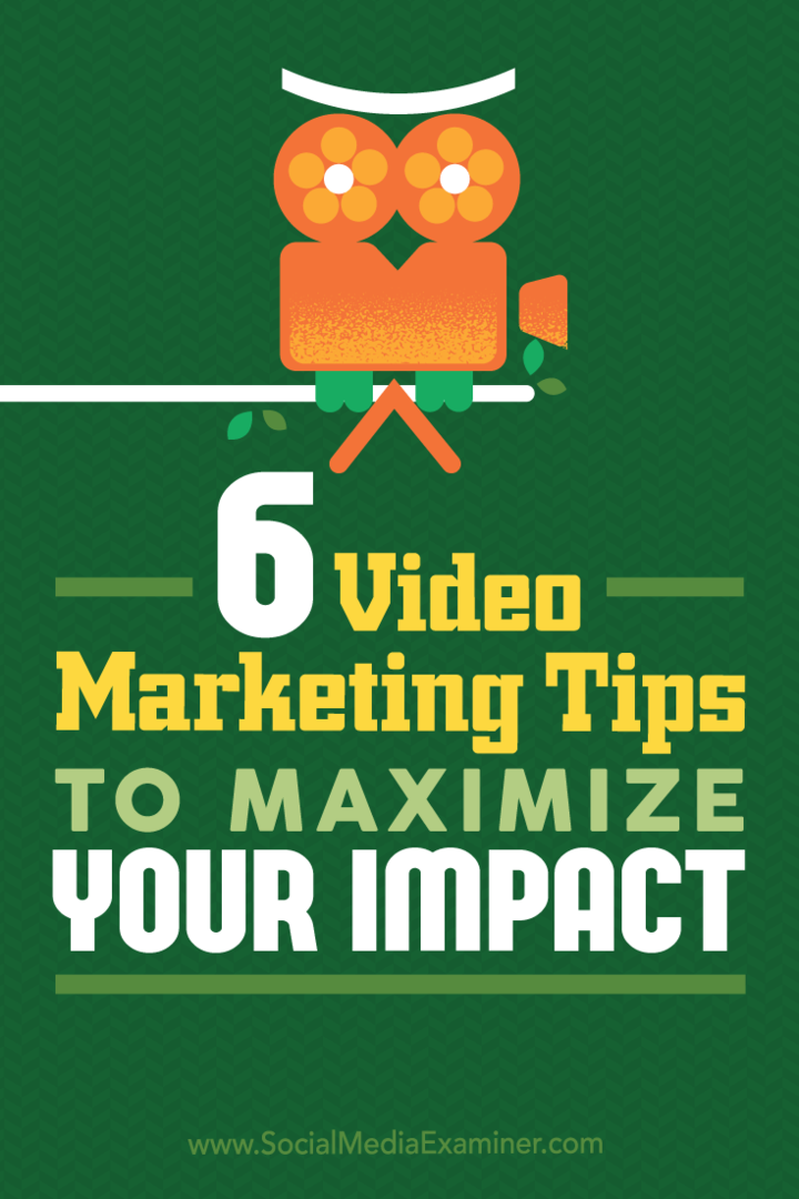 نصائح حول ست طرق يمكن للمسوقين من خلالها تحسين أداء محتوى الفيديو الخاص بك.