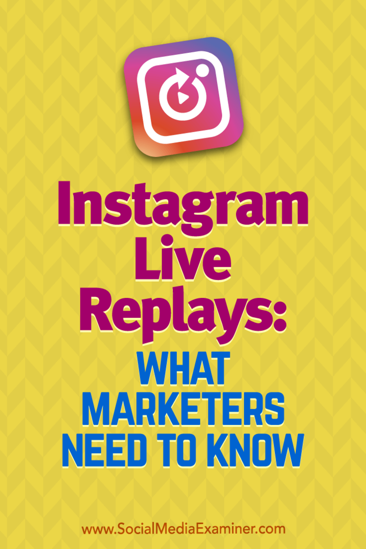 إعادة البث المباشر في Instagram: ما يحتاج المسوقون إلى معرفته: ممتحن الوسائط الاجتماعية