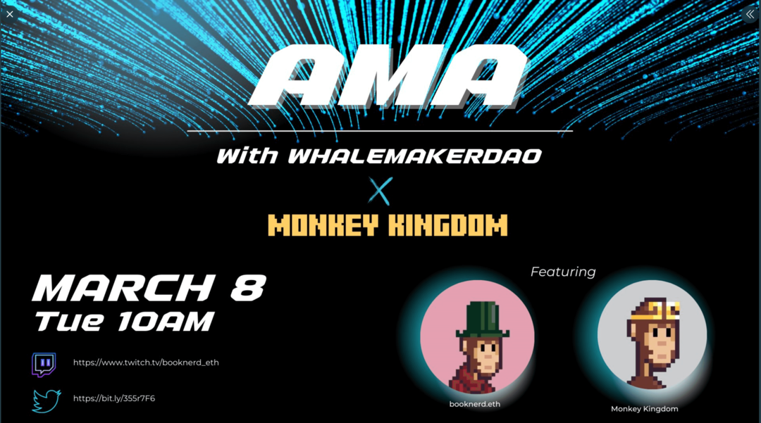 صورة ترويجية AMA مع WhalemakerDAO و Monkey Kingdom