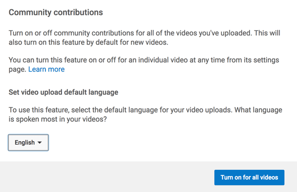 قم بتشغيل الميزة التي تسمح لمجتمع YouTube بترجمة التسميات التوضيحية لك.