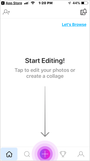 اضغط على زر + في تطبيق PicsArt للجوال.