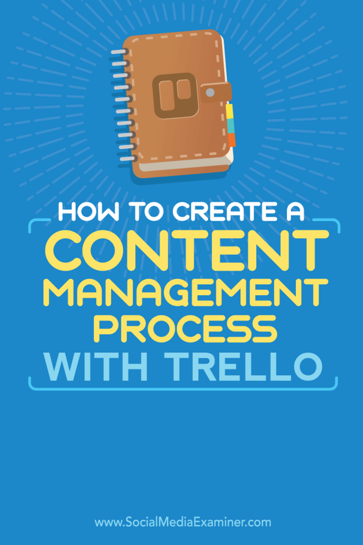 كيفية إنشاء عملية إدارة المحتوى باستخدام Trello: ممتحن الوسائط الاجتماعية