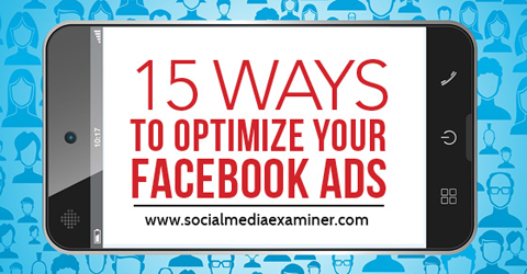 15 طريقة لتحسين إعلانات الفيسبوك
