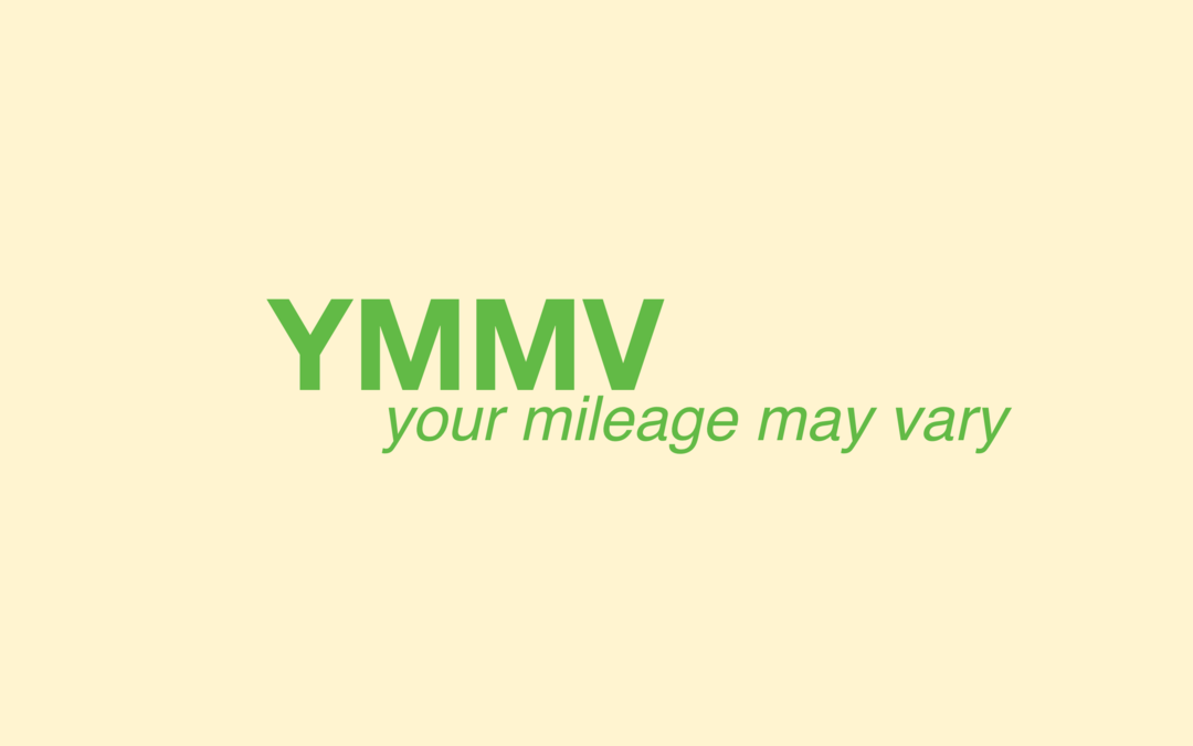 ماذا يعني "YMMV" وكيف يمكنني استخدامه؟