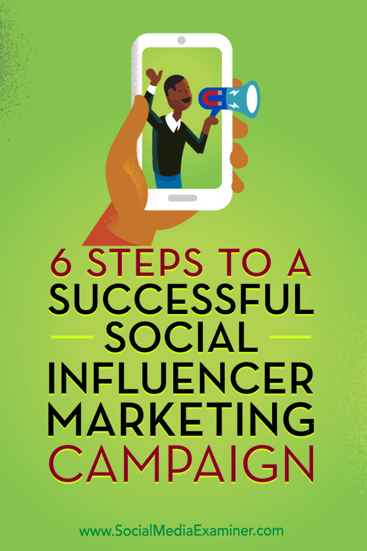 6 خطوات لحملة تسويق مؤثر اجتماعي ناجحة بواسطة جولييت كارنوي على ممتحن وسائل التواصل الاجتماعي.