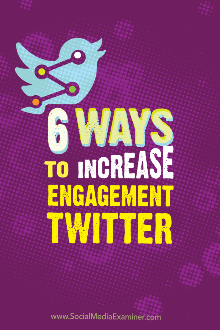6 طرق لزيادة مشاركة تويتر: ممتحن وسائل التواصل الاجتماعي