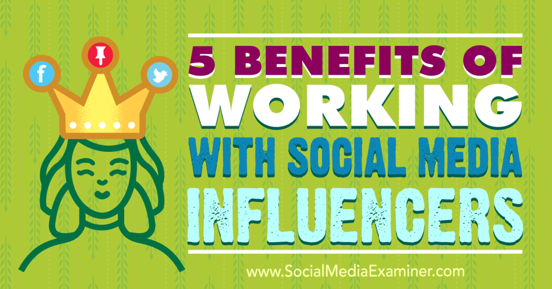 5 فوائد للعمل مع المؤثرين على وسائل التواصل الاجتماعي بواسطة شاين باركر على وسائل التواصل الاجتماعي ممتحن.