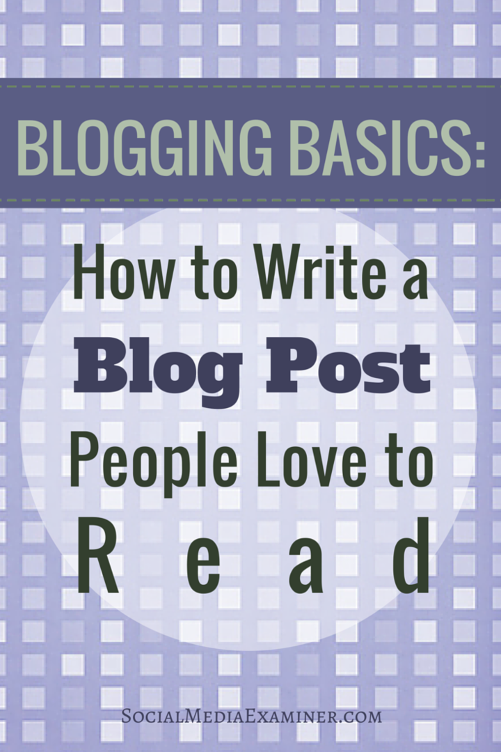 أساسيات التدوين: كيف تكتب منشورات مدونة يحب الناس قراءتها: ممتحن وسائل التواصل الاجتماعي