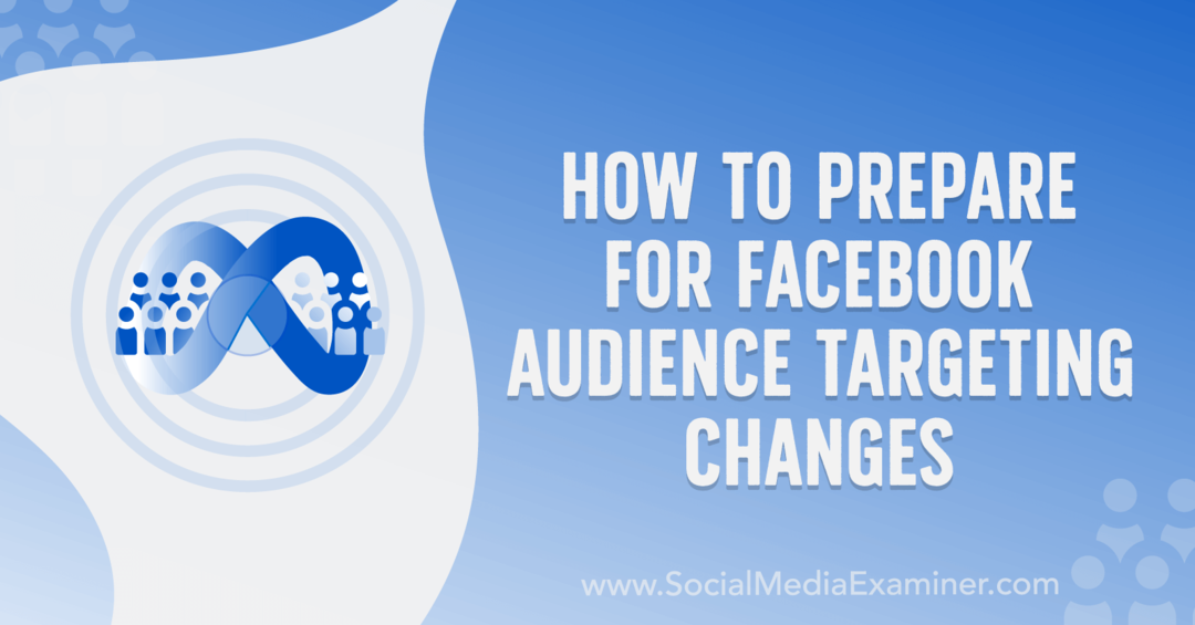كيف تستعد لتغييرات استهداف جمهور Facebook بواسطة Anna Sonnenberg على أداة فحص وسائل التواصل الاجتماعي.