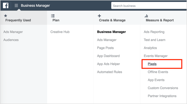 لتثبيت Facebook pixel ، افتح Business Manager وحدد Pixels. 