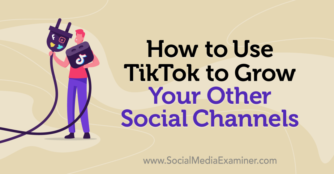كيفية استخدام TikTok لتنمية قنواتك الاجتماعية الأخرى بواسطة Keenya Kelly على أداة فحص وسائل التواصل الاجتماعي.