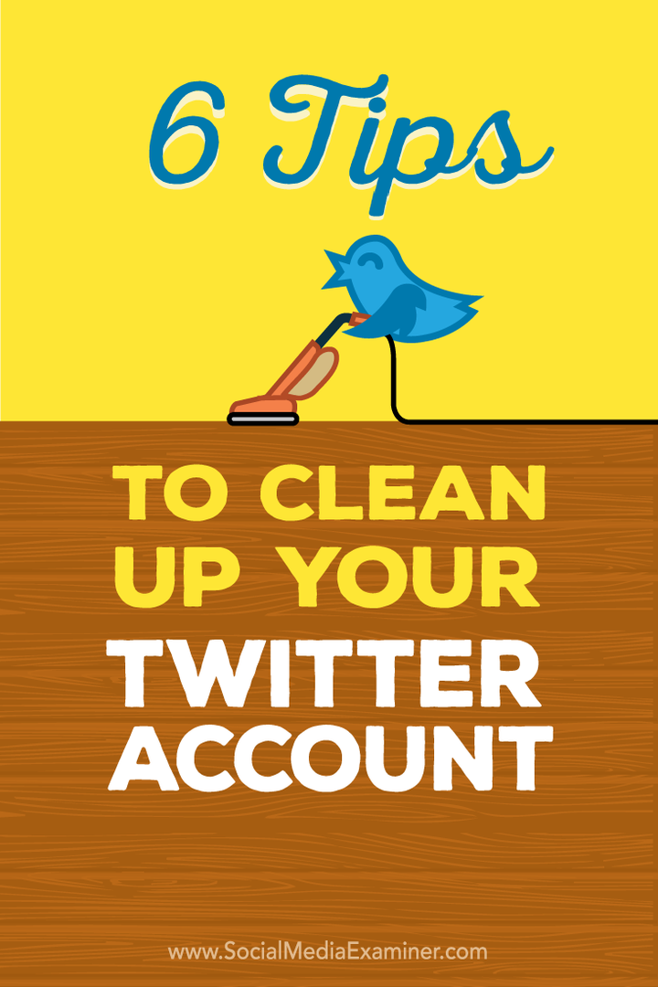 نصائح لتنظيف حساب تويتر