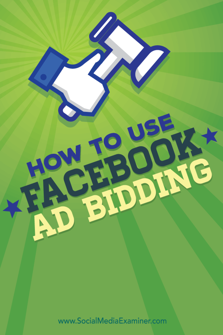 كيفية استخدام Facebook Ad Bidding: ممتحن وسائل التواصل الاجتماعي