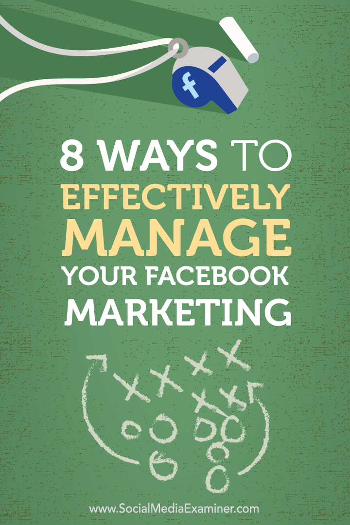 8 طرق لإدارة التسويق عبر Facebook بشكل فعال: ممتحن وسائل التواصل الاجتماعي